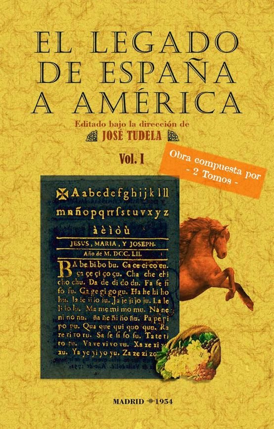 EL LEGADO DE ESPAÑA A AMERICA 2 TOMOS, de TUDELA DE LA ORDEN, JOSE | portada del libro