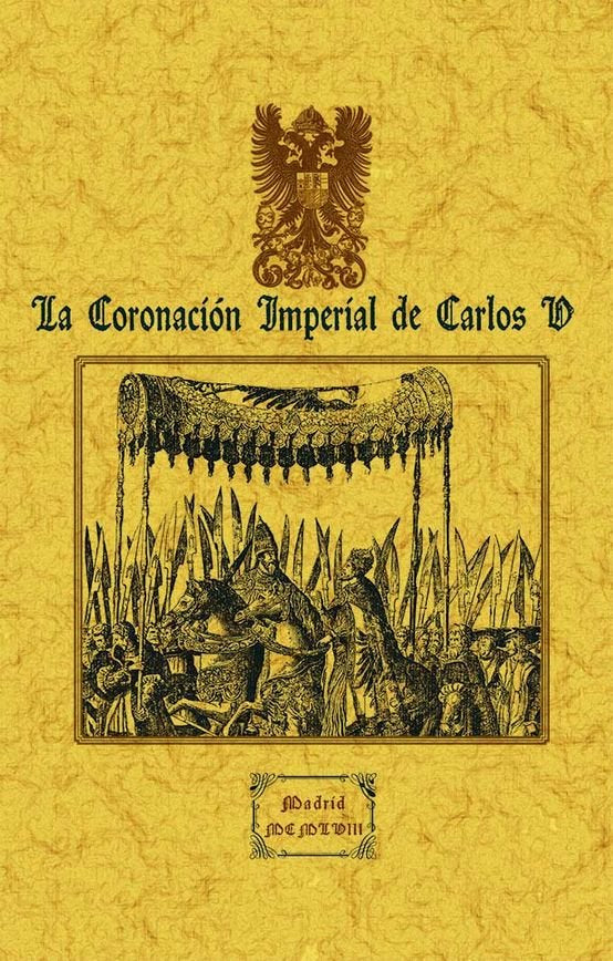 LA CORONACION IMPERIAL DE CARLOS V, de ANONIMO | portada del libro