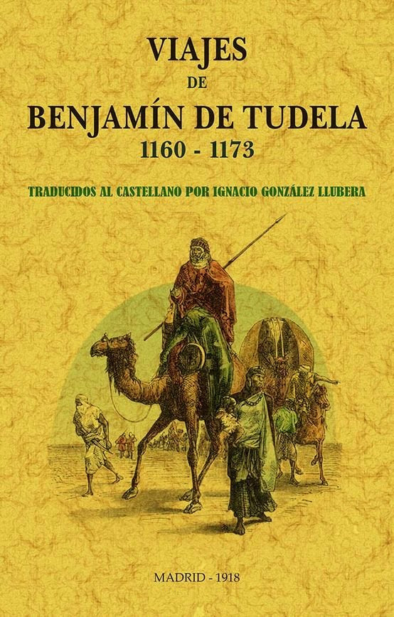 VIAJES DE BENJAMIN DE TUDELA 1160-1173, de GONZALEZ LLUBERA, IGNACIO | portada del libro