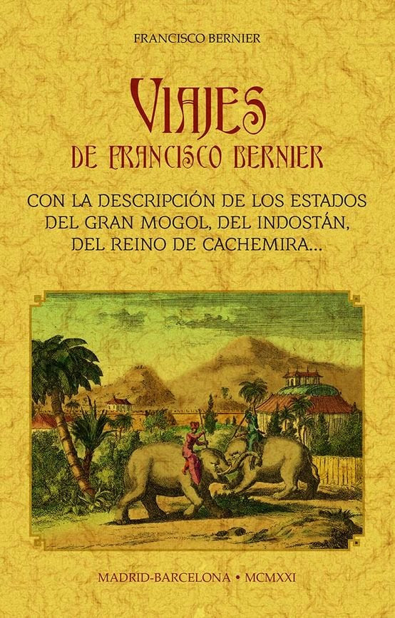 VIAJES DE FRANCISCO BERNIER CON LA DESCRIPCION DE LOS ESTAD, de BERNIER, FRANÇOIS | portada del libro