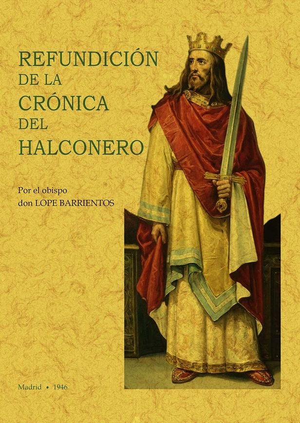 REFUNDICION DE LA CRONICA DEL HALCONERO, de BARRIENTOS, LOPE | portada del libro