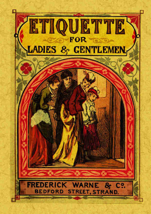 Etiquette for ladies and gentlemen, de Desconocido | portada del libro