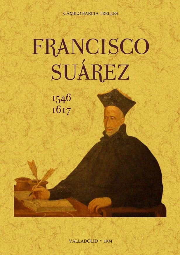 Francisco Suarez (1543-1617), de BARCIA TRELLES, CAMILO | portada del libro