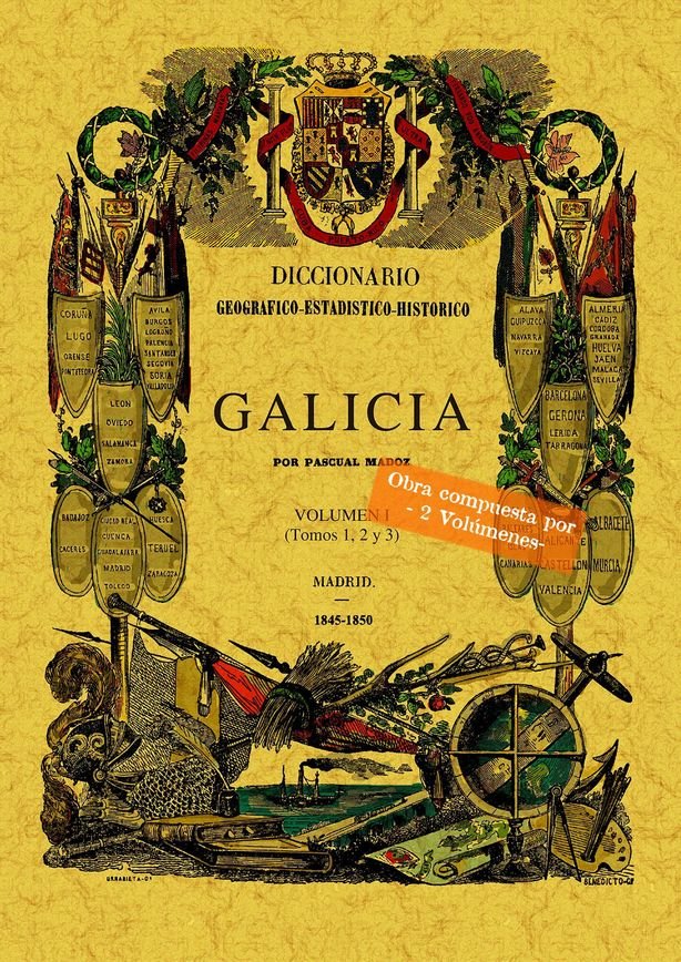 DICCIONARIO GEOGRAFICO-ESTADISTICO-HISTORICO GALICIA, de MADOZ, PASCUAL | portada del libro