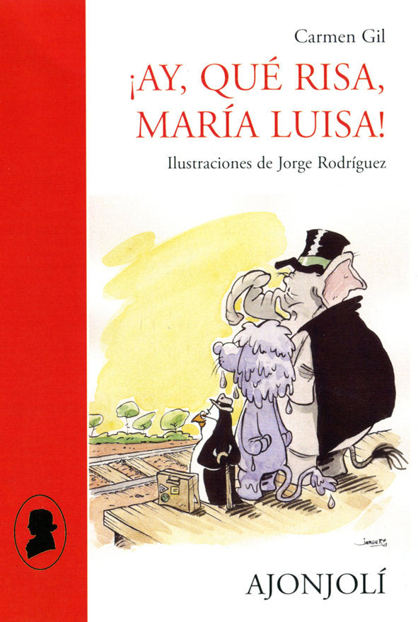 ¡Ay, qué risa, María Luisa!, de Gil Martínez, Carmen | portada del libro