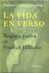 VIDA EN VERSO, LA, de Cortés Gabaudan | portada del libro