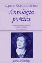 ANTOLOGIA POETICA (ALGERNON CHARLES SWINBURNE), de Algernon Charles Swinburne | portada del libro