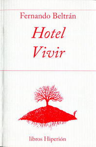 Hotel Vivir, de Beltrán, Fernando | portada del libro