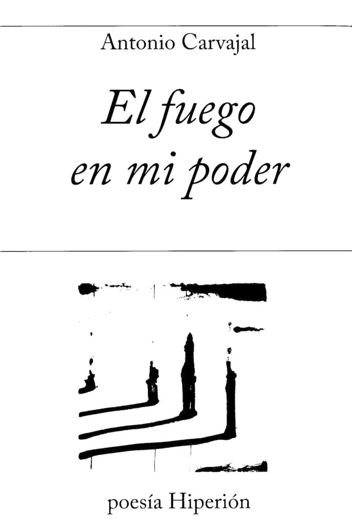 FUEGO EN MI PODER, EL, de Carvajal Milena | portada del libro