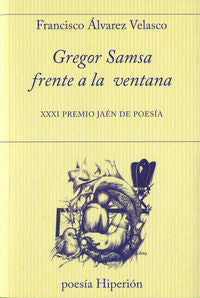Gregor Samsa frente a la ventana, de Álvarez Velasco, Francisco | portada del libro