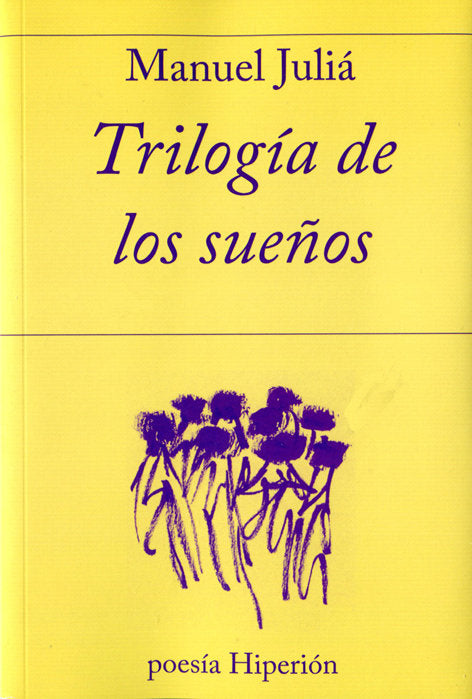 TRILOGIA DE LOS SUEÑOS, de Juliá Dorado | portada del libro