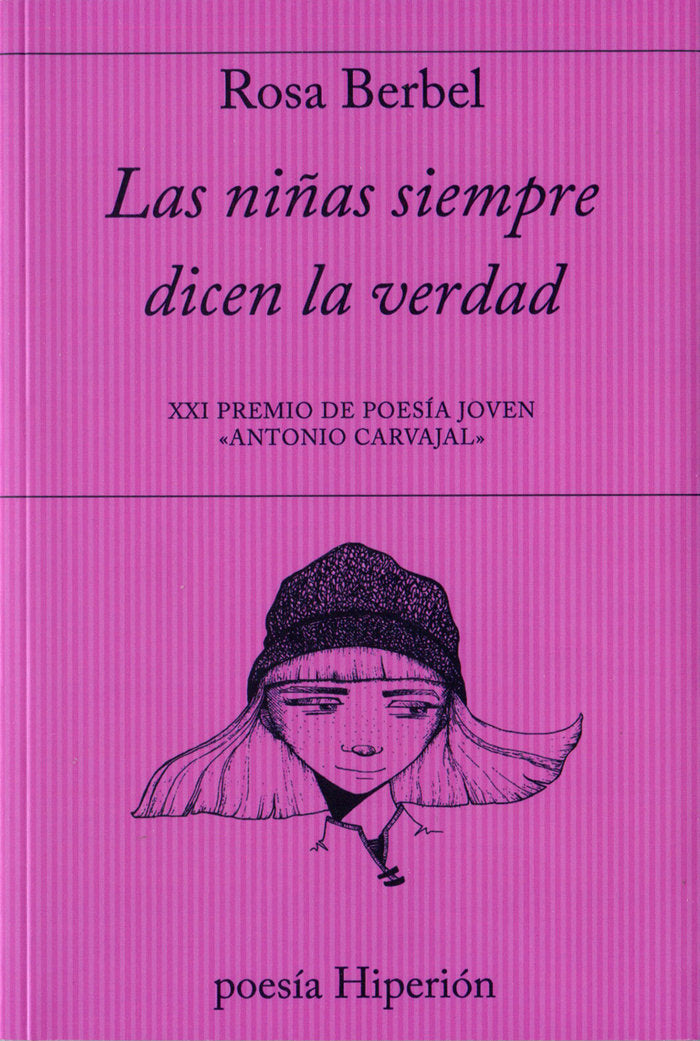 NIÑAS SIEMPRE DICEN LA VERDAD, LAS, de Berbel García | portada del libro