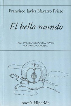 BELLO MUNDO, EL, de ER NAVARRO PRIETO, FRANCISCO JAVI | portada del libro