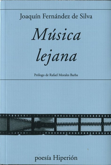MUSICA LEJANA, de JOAQUIN FERNANDEZ DE SILVA | portada del libro