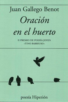ORACION EN EL HUERTO, de GALLEGO BENOT, JUAN | portada del libro