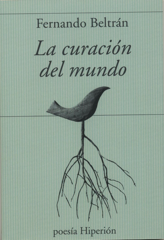 CURACION DEL MUNDO, LA, de BELTRAN, FERNANDO | portada del libro