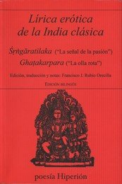 LIRICA EROTICA DE LA INDIA CLASICA, de RUBIO ORECILLA, FRANCISCO J. | portada del libro