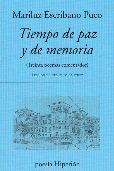 TIEMPO DE PAZ Y DE MEMORIA, de ESCRIBANO PUEO, MARILUZ | portada del libro