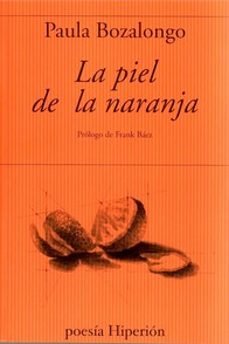 PIEL DE LA NARANJA, LA, de PAULA BOZALONGO | portada del libro