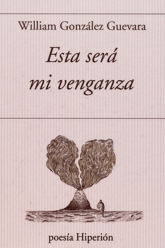 ESTA SERA MI VENGANZA, de WILLIAM GONZALEZ | portada del libro