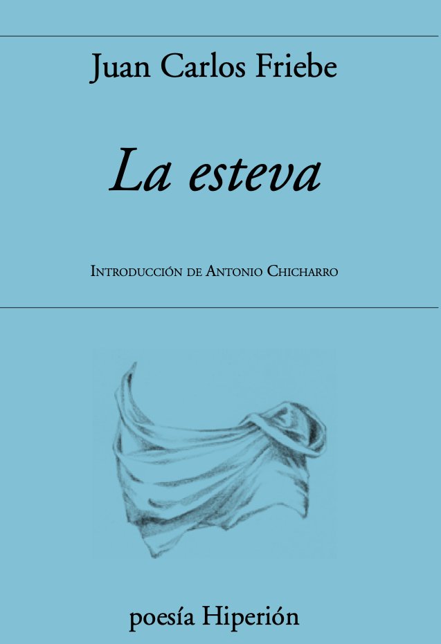 esteva, La, de JUAN CARLOS FRIEBE | portada del libro
