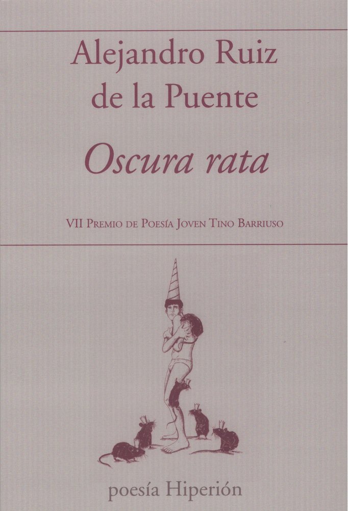 OSCURA RATA, de ALEJANDRO RUIZ DE LA PUENTE | portada del libro
