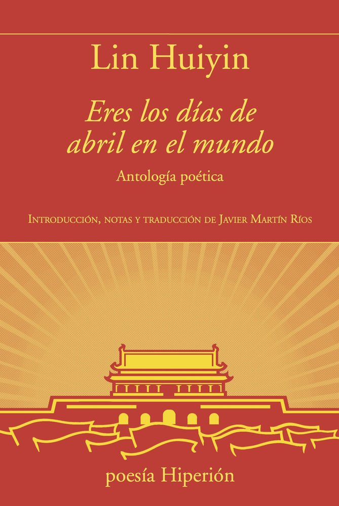 ERES LOS DIAS DE ABRIL EN EL MUNDO, de , LIN HUIYIN | portada del libro