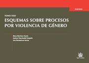 Tomo XXXI Esquemas sobre procesos por violencia de género, de Elena Martínez García#Andrea Planchadell Gargallo#Ana Montesino