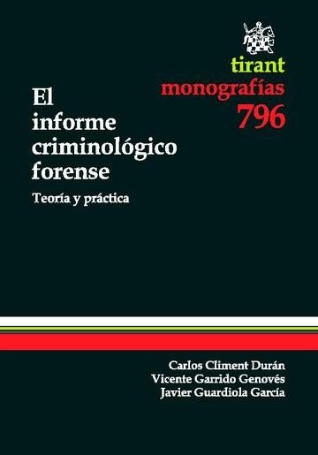El informe criminológico forense, de Carlos Climent Durán#Vicente Garrido Genovés#Javier Guardiola García | portada del libro
