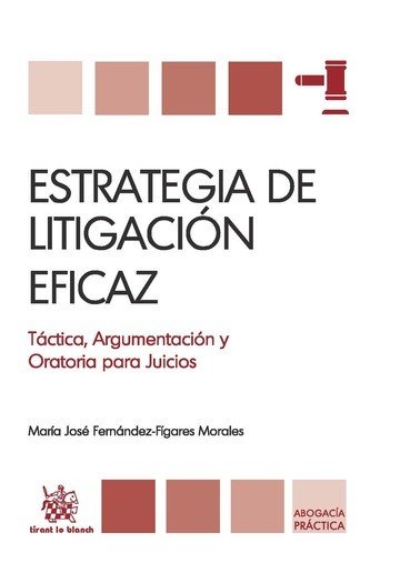 Estrategia de litigación eficaz, de FERNANDEZ-FIGARES MORALES, MARIA JOSE | portada del libro