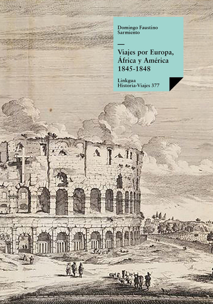 Viajes por Europa, África y América 1845-1848, de Sarmiento, Domingo Faustino | portada del libro