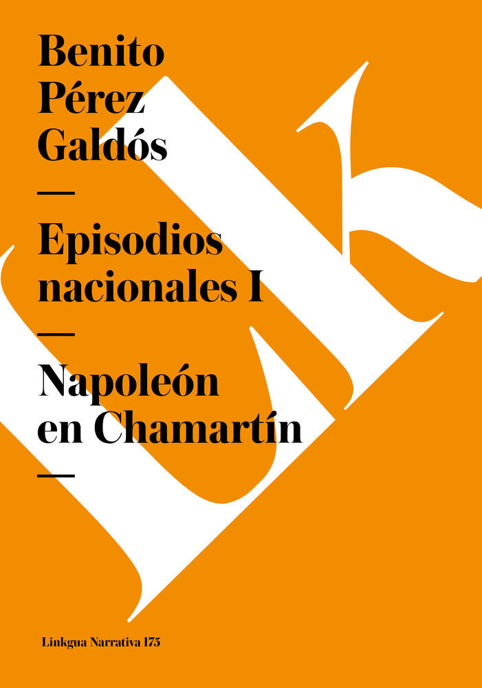 EPISODIOS NACIONALES I. NAPOLEON EN CHAMARTIN, de Pérez Galdós, Benito | portada del libro