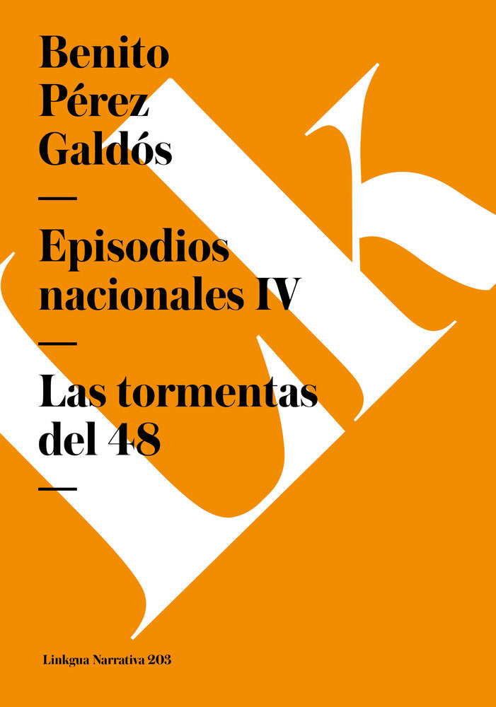 EPISODIOS NACIONALES IV. LAS TORMENTAS DEL 48, de Pérez Galdós, Benito | portada del libro