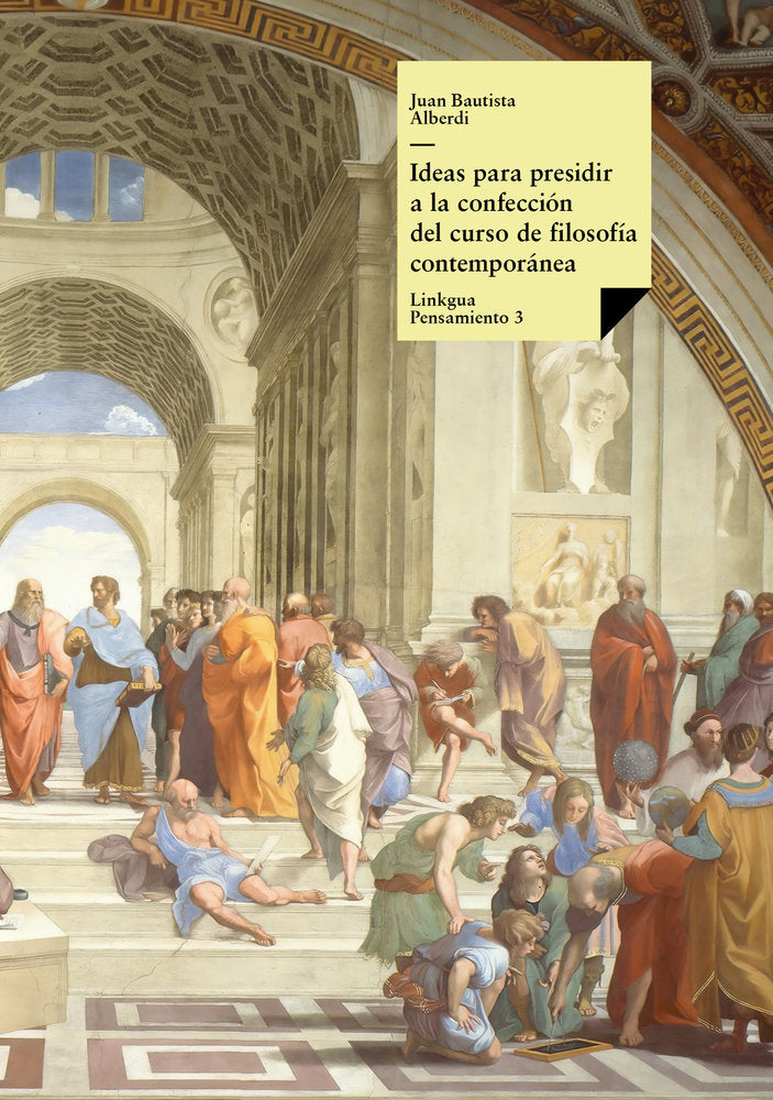 Ideas para presidir un curso de filosofía, de Alberdi, Juan Bautista | portada del libro