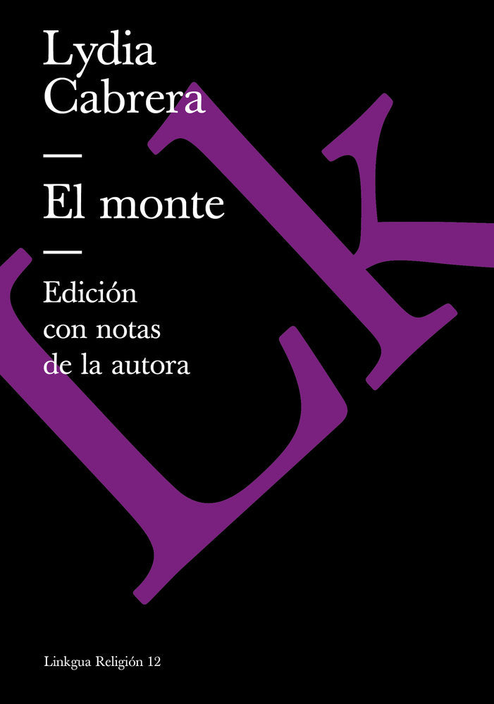 EL MONTE, de Cabrera, Lydia | portada del libro