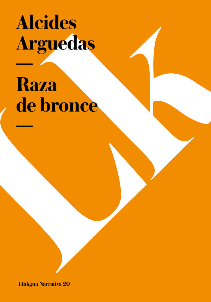 RAZA DE BRONCE, de Arguedas, Alcides | portada del libro