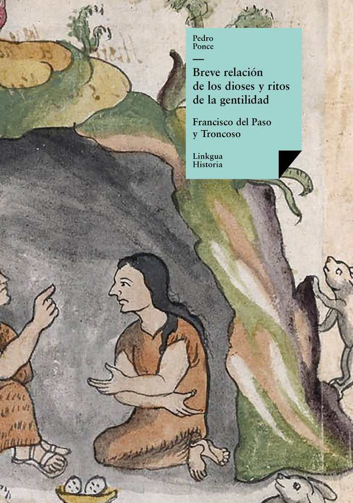 Breve relación de los dioses y ritos de la gentilidad, de Ponce, Pedro | portada del libro