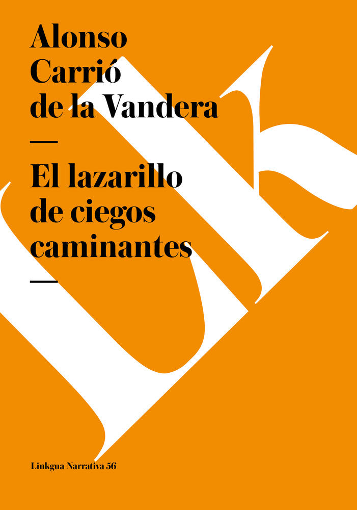 EL LAZARILLO DE CIEGOS CAMINANTES, de Carrió de la Vandera, Alonso | portada del libro
