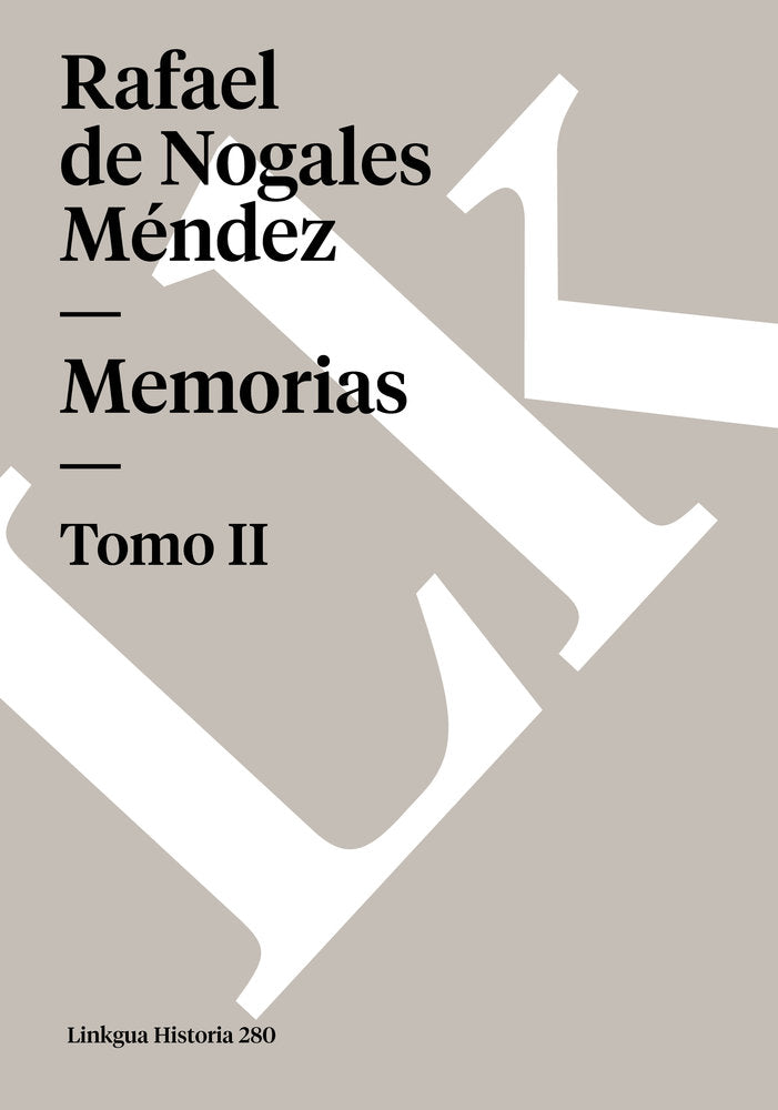 MEMORIAS II, de de Nogales Méndez, Rafael | portada del libro