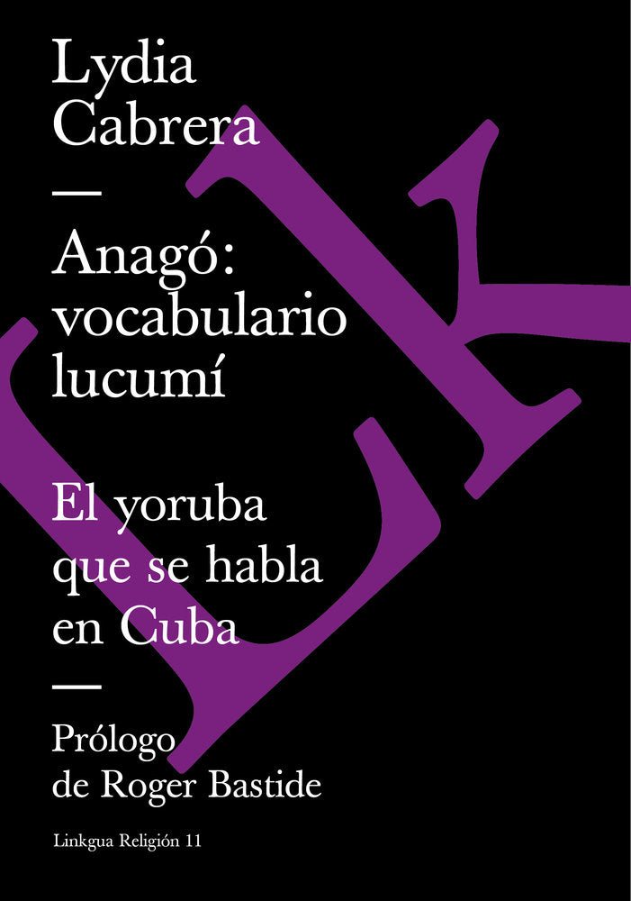 ANAGO: VOCABULARIO LUCUMI. EL YORUBA QUE SE HABLA EN CUBA, de Cabrera, Lydia | portada del libro