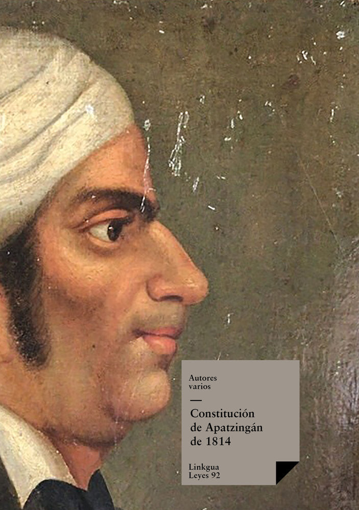 Constitución de Apatzingán de 1814, de Varios, Autores | portada del libro