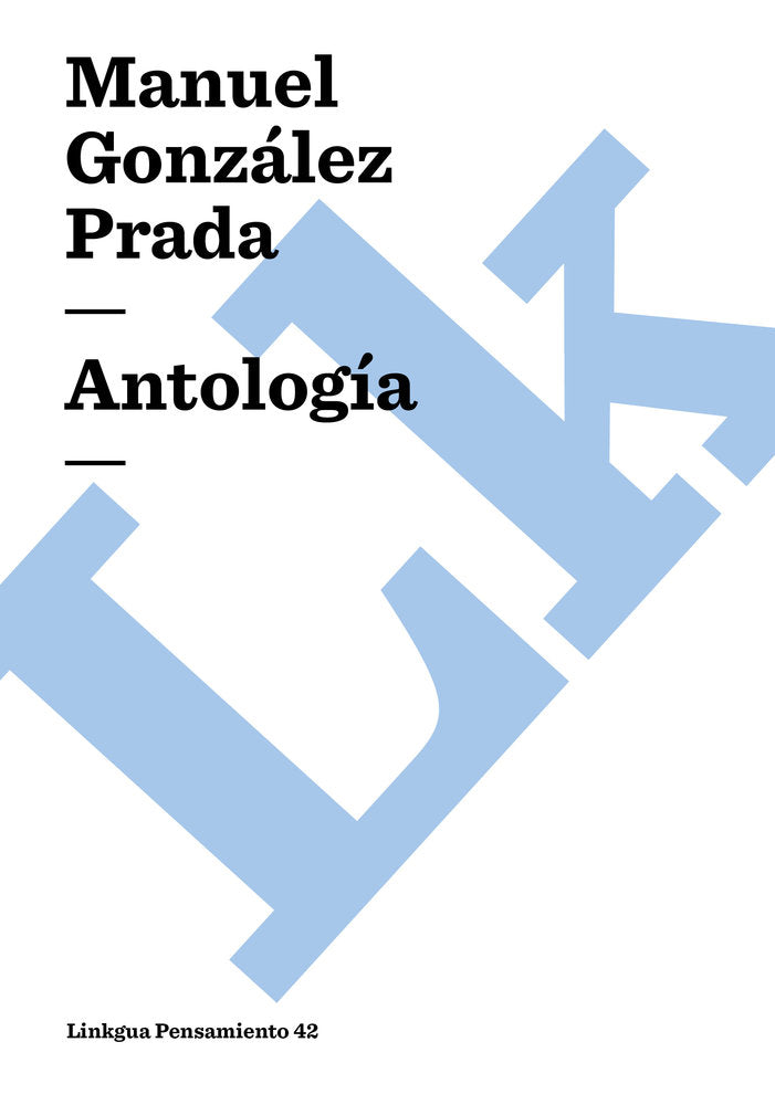 ANTOLOGIA, de González Prada, Manuel | portada del libro