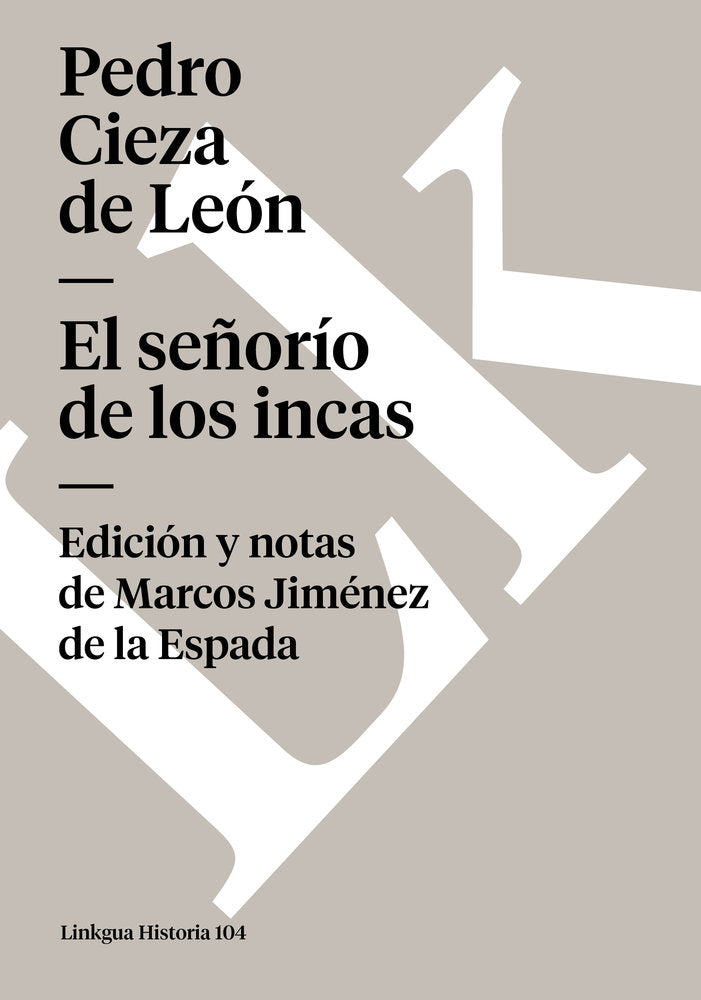 EL SEÑORIO DE LOS INCAS, de Cieza de León, Pedro | portada del libro