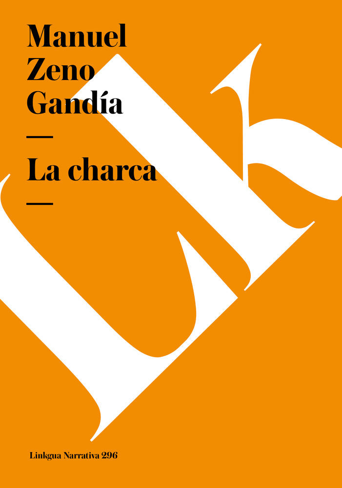 LA CHARCA, de Zeno Gandía, Manuel | portada del libro