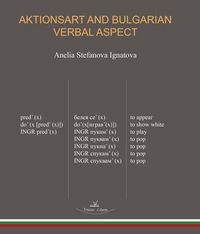 Aktionsart and Bulgarian verbal aspect, de STEFANOVA IGNATOVA | portada del libro