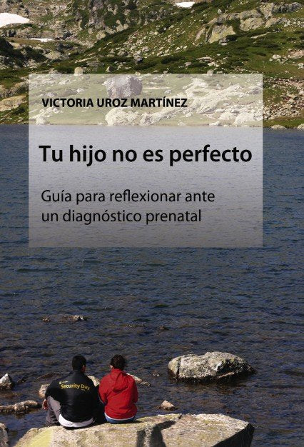 Tu hijo no es perfecto, de Uroz Martínez, Victoria | portada del libro