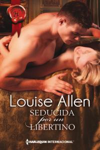 Seducida por un libertino, de ALLEN LOUISE | portada del libro