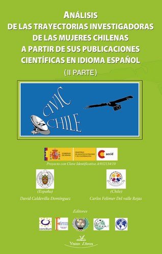 ANALISIS DE LAS TRAYECTORIAS INVESTIGADORAS DE LAS MUJERES CHILENAS A PARTIR DE, de ELIMER DEL VALL CALDEVILLA DOMINGUEZ, DAV