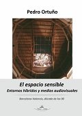 El espacio sensible, de ORTUñO MENGUAL, PEDRO | portada del libro