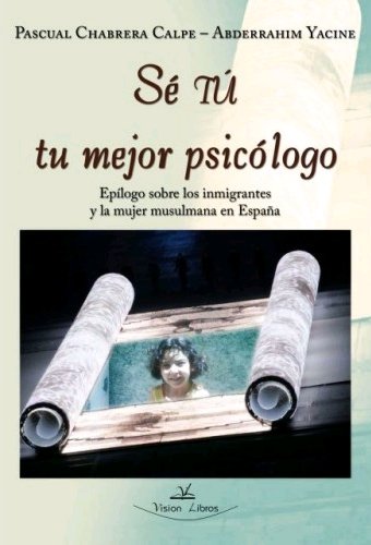 Sé tú tu mejor psicólogo, de CHABRERA CALPE, PASCUAL | portada del libro